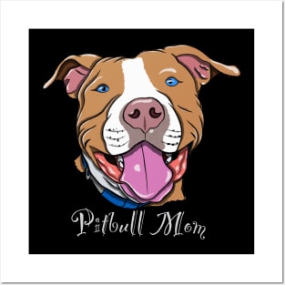 Pitbull mom Posters and Art